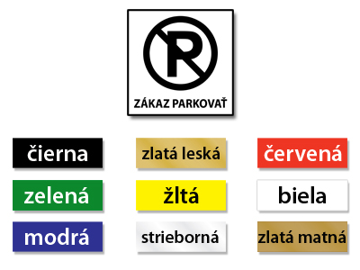Plastový označovací piktogram na dvere.

Druh materiálu:	farebný plast, hrúbka 1,2 mm